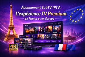 Abonnement SubTV IPTV affiché sur Smart TV et appareils connectés avec une expérience TV premium en France et en Europe